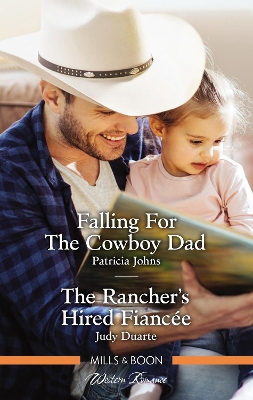 Falling for the Cowboy Dad/The Rancher's Hired Fiancée book