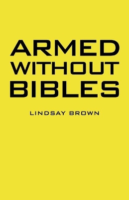 Armed Without Bibles book