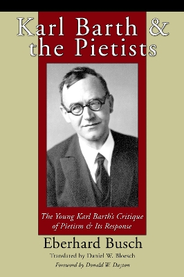 Karl Barth and the Pietists by Eberhard Busch