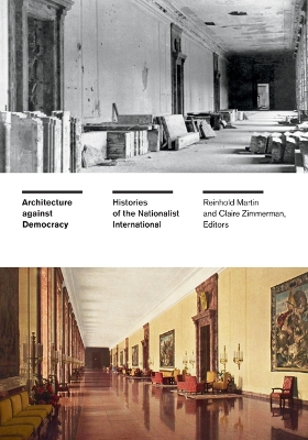 Architecture against Democracy: Histories of the Nationalist International book