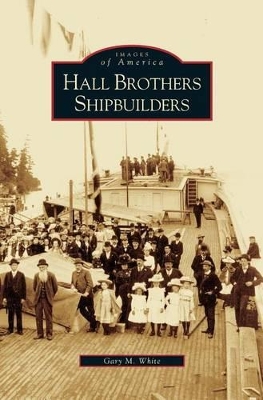 Hall Brothers Shipbuilders book