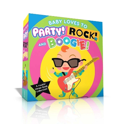 Baby Loves to Party! Rock! and Boogie! (Boxed Set): Baby Loves to Party!; Baby Loves to Rock!; Baby Loves to Boogie! by Wednesday Kirwan