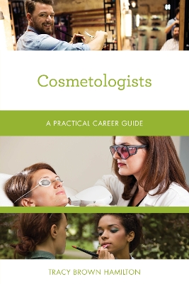 Cosmetologists: A Practical Career Guide book