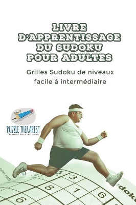 Livre d'apprentissage du Sudoku pour adultes Grilles Sudoku de niveaux facile à intermédiaire book