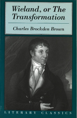 Wieland, Or The Transformation by Charles Brockden Brown