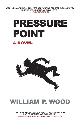 Pressure Point by William P. Wood