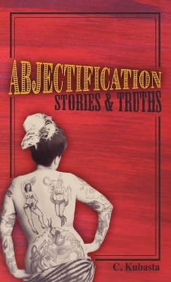 Abjectification: Stories & Truths book