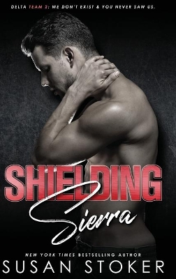 Shielding Sierra by Susan Stoker