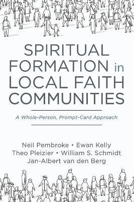 Spiritual Formation in Local Faith Communities by Neil Pembroke