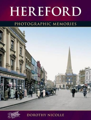 Hereford: Photographic Memories book