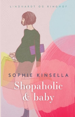 Shopaholic & baby by Sophie Kinsella
