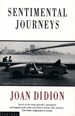 Sentimental Journeys by Joan Didion