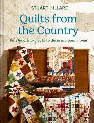 Quilts from the Country: Patchwork projects to decorate your home book
