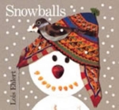 Snowballs by Lois Ehlert