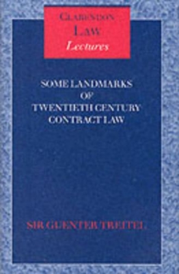 Some Landmarks of Twentieth Century Contract Law book