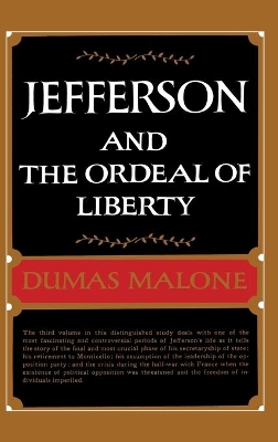 Jefferson & the Ordeal of Liberty by Dumas Malone