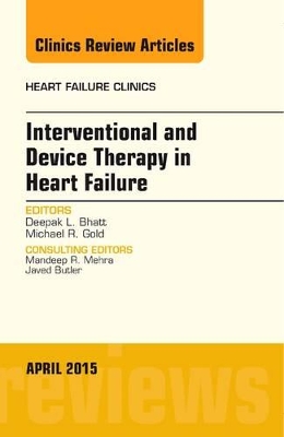 Interventional and Device Therapy in Heart Failure, An Issue of Heart Failure Clinics book