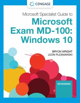 Microsoft 365 Modern Desktop Administrator Guide to Exam MD-100: Windows 10 book