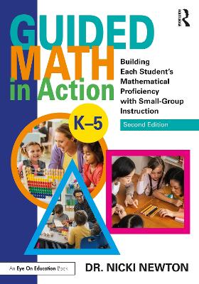 Guided Math in Action: Building Each Student's Mathematical Proficiency with Small-Group Instruction book