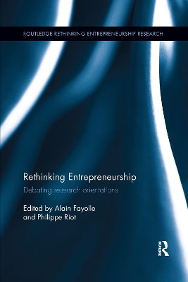 Rethinking Entrepreneurship: Debating Research Orientations book