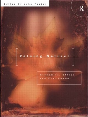 Valuing Nature? by John Foster