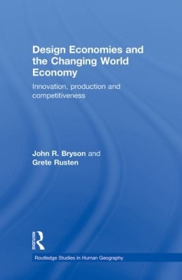 Design Economies and the Changing World Economy by John Bryson