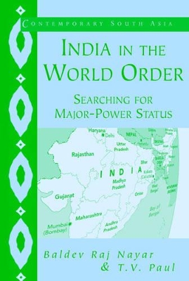 India in the World Order by Baldev Raj Nayar