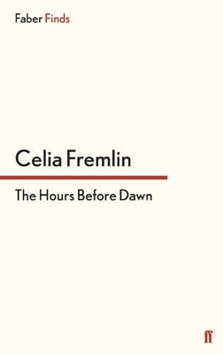 The The Hours Before Dawn by Celia Fremlin