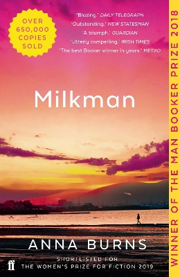 Milkman: WINNER OF THE MAN BOOKER PRIZE 2018 by Anna Burns