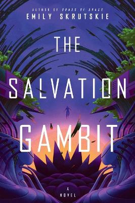 The Salvation Gambit: A Novel book