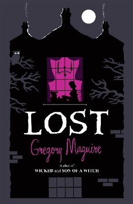 Lost by Gregory Maguire