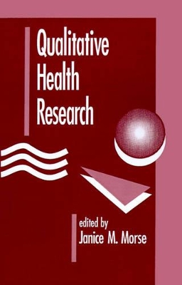 Qualitative Health Research by Janice M Morse