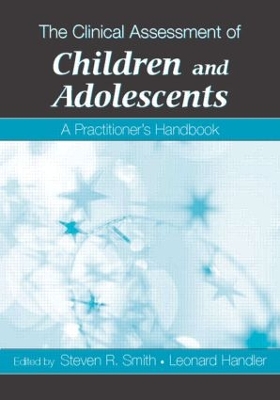 The Clinical Assessment of Children and Adolescents by Steven R. Smith