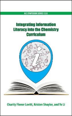 Integrating Information Literacy into the Chemistry Curriculum book