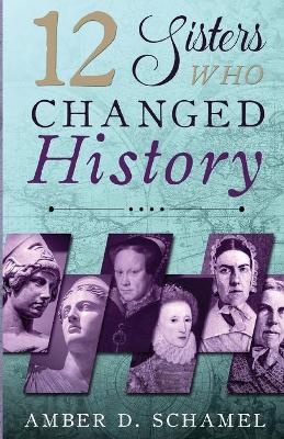 12 Sisters Who Changed History book