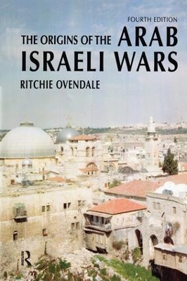 Origins of the Arab Israeli Wars book