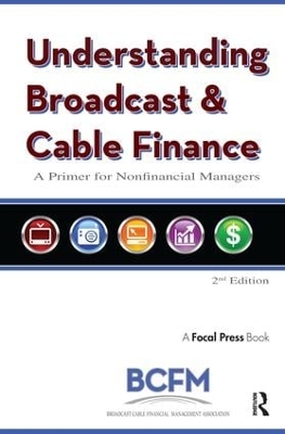 Understanding Broadcast and Cable Finance by Walter McDowell