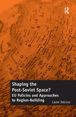 Shaping the Post-Soviet Space? book