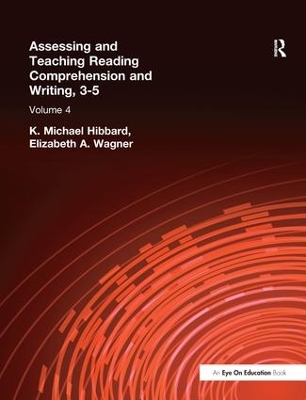 Assessing and Teaching Reading Composition and Writing, 3-5, Vol. 4 book