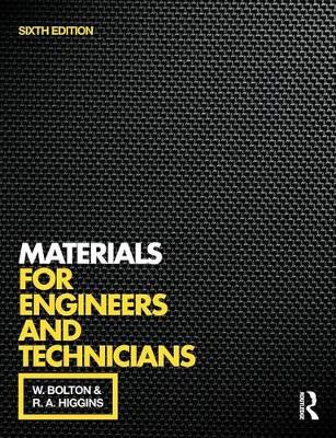 Materials for Engineers and Technicians by William Bolton