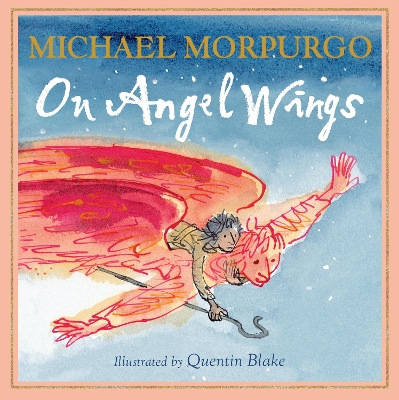 On Angel Wings by Michael Morpurgo