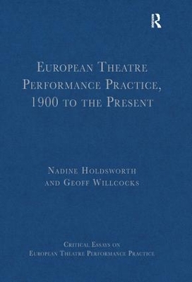 European Theatre Performance Practice, 1900 to the Present book