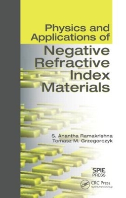 Physics and Applications of Negative Refractive Index Materials book