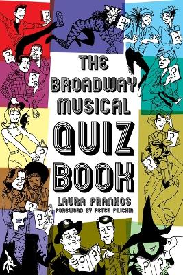 Broadway Musical Quiz Book book