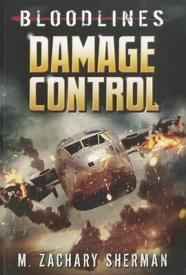Damage Control by M Zachary Sherman