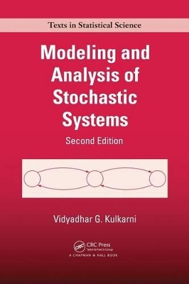 Modeling and Analysis of Stochastic Systems by Vidyadhar G. Kulkarni