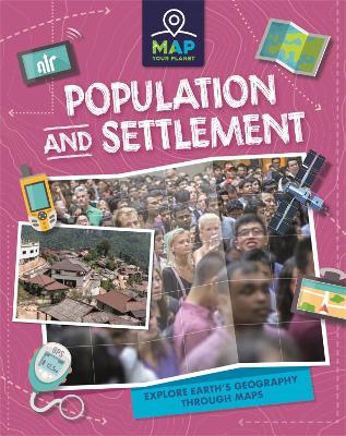 Map Your Planet: Population and Settlement book