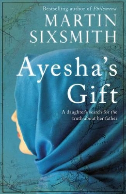 Ayesha's Gift by Martin Sixsmith