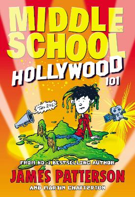 Middle School: Hollywood 101 by James Patterson