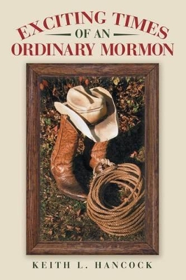 Exciting Times of an Ordinary Mormon book